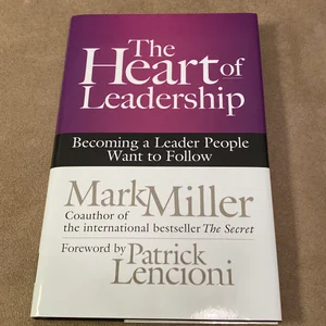 The Heart of Leadership