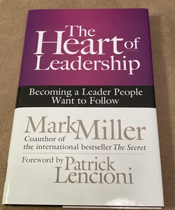 The Heart of Leadership