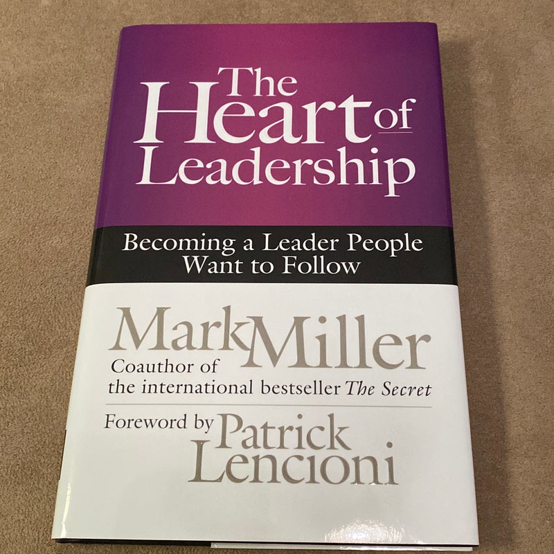 The Heart of Leadership