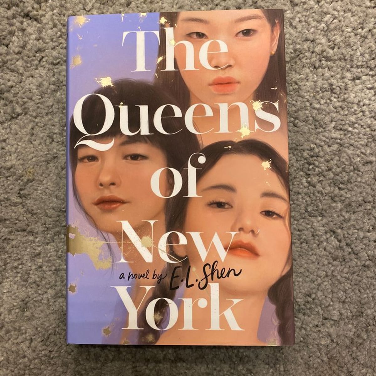 The Queens of New York by E. L. Shen, Hardcover