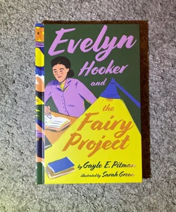 Evelyn Hooker and the Fairy Project