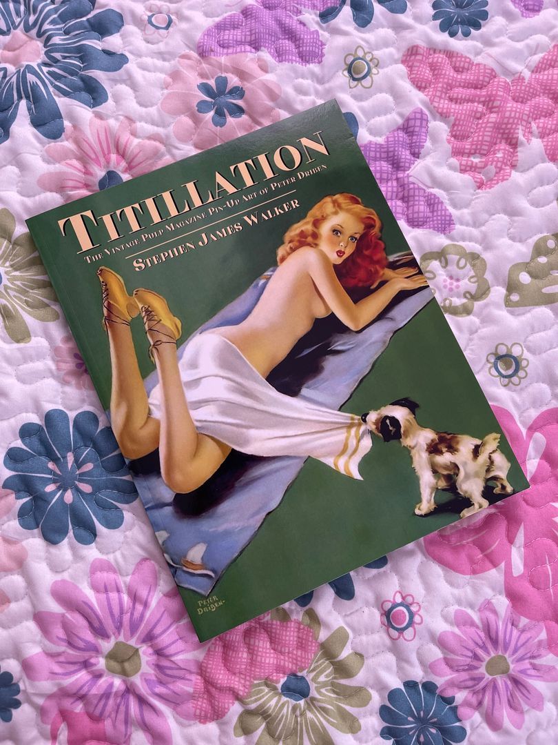 Titillation - the Vintage Pulp Magazine Pin-Up Art of Peter Driben