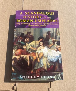 Scandalous History of the Roman Emperors