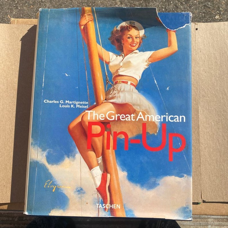 The Great American Pin-Up: Martignette, Charles, Meisel