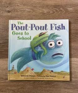 The Pout-Pout Fish Goes to School