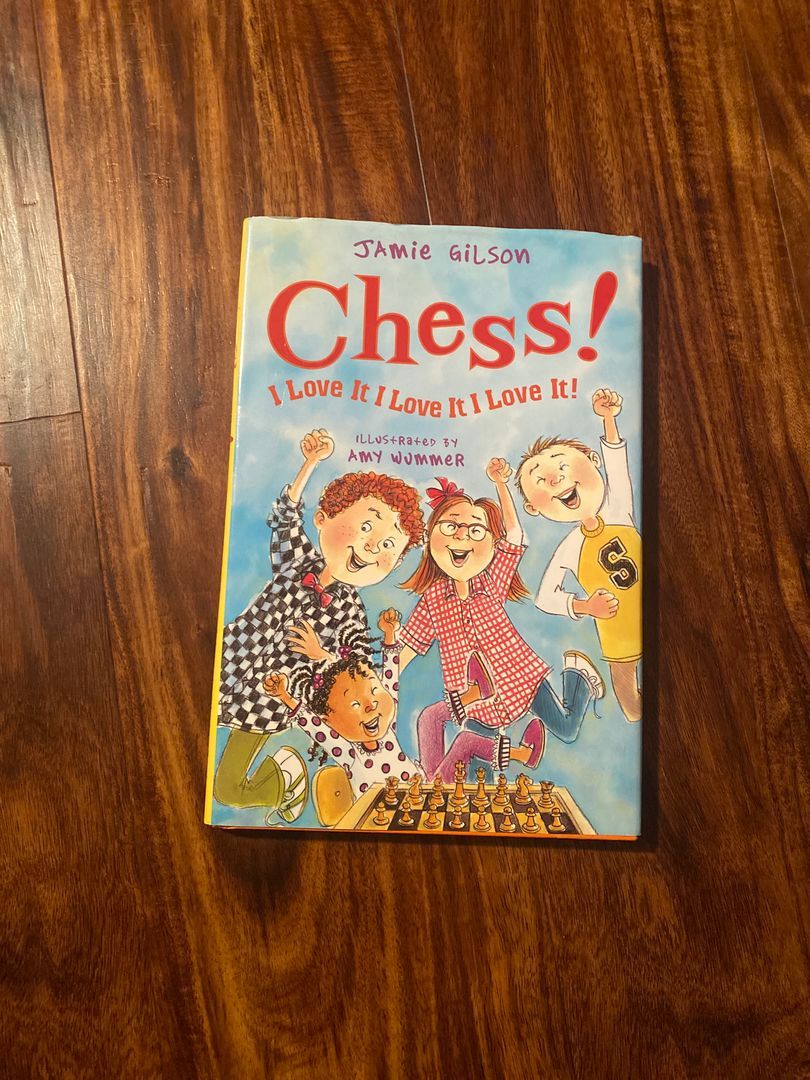 Chess! I Love It! I Love It! I Love It!