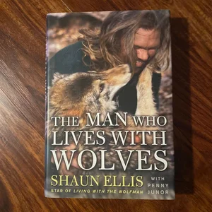 The Man Who Lives with Wolves