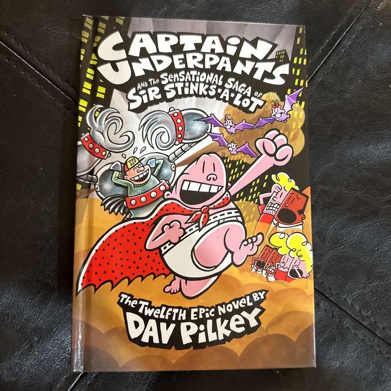 Captain Underpants and the Sensational Saga of Sir Stinks-a-Lot