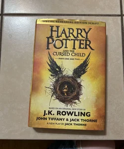 Harry Potter and the Cursed Child Parts One and Two (Special Rehearsal Edition Script)