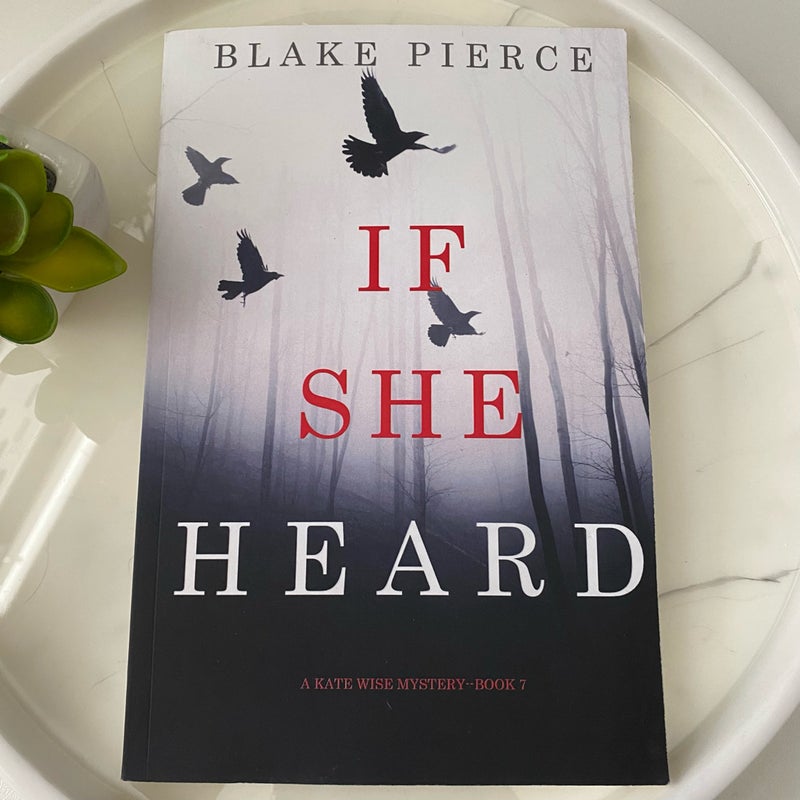 If She Heard (a Kate Wise Mystery-Book 7)