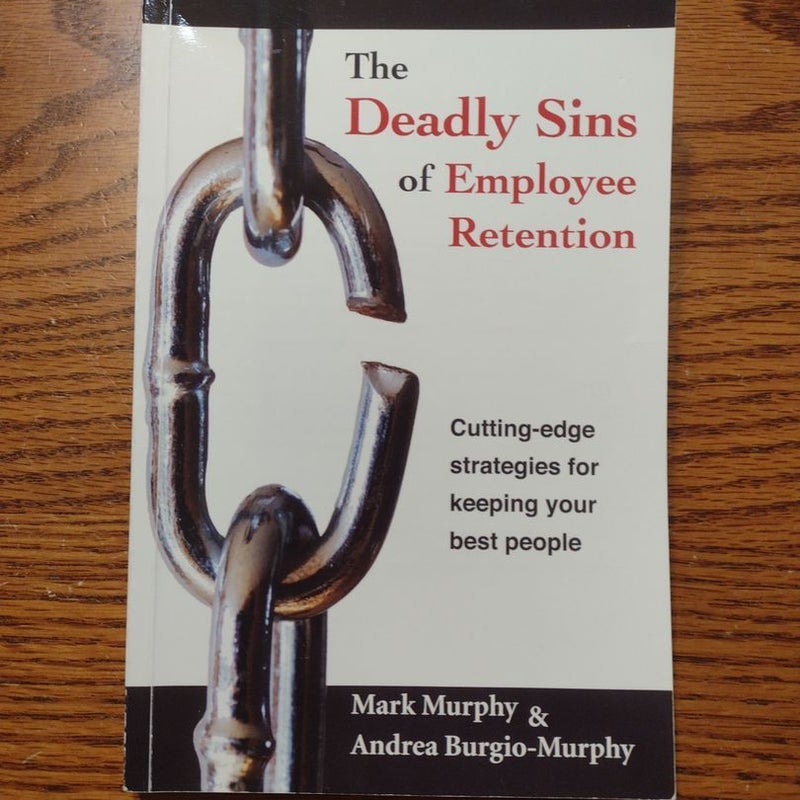 The Deadly Sins of Employee Retention