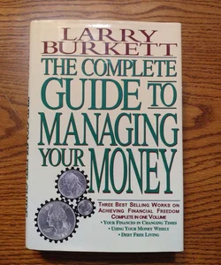 The Complete Guide to Managing Your Money