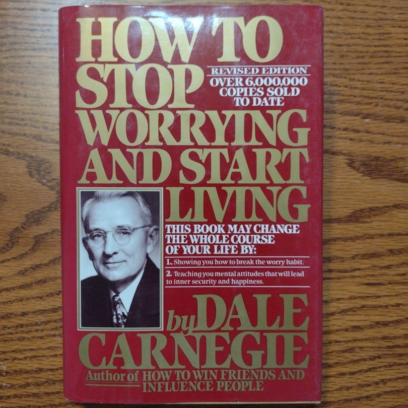 How to Stop Worrying and Start Living by Dale Carnegie, Hardcover ...