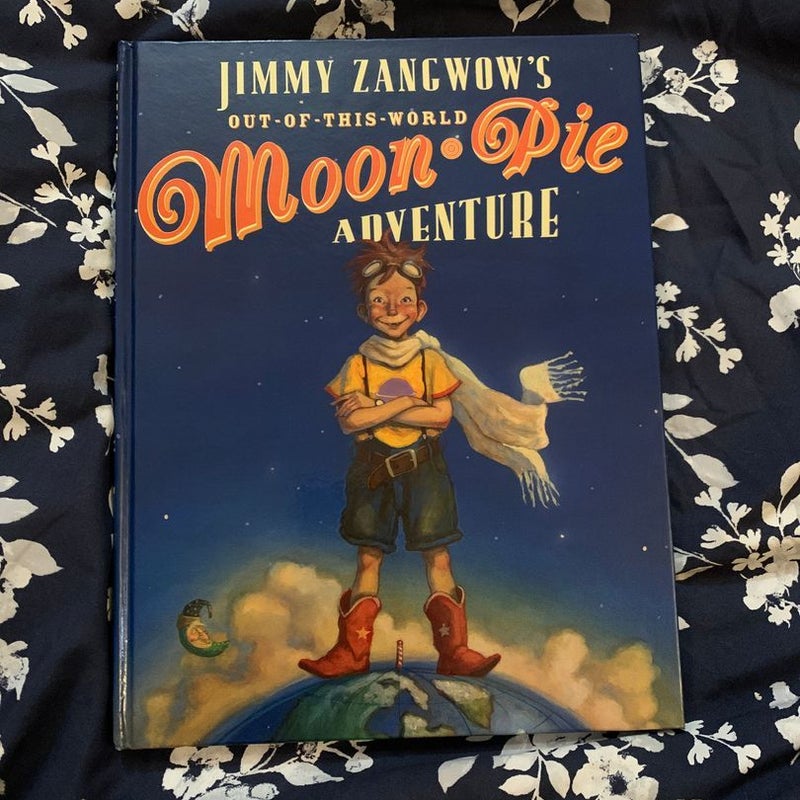 Jimmy Zangwow's Out-Of-This-World Moon-Pie Adventure