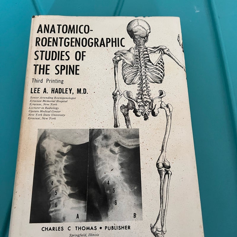 Anatomico-Roentgenographic Studies of the Spine