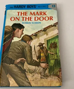 Hardy Boys 13: the Mark on the Door