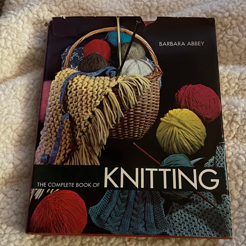 The Complete Book of Knitting