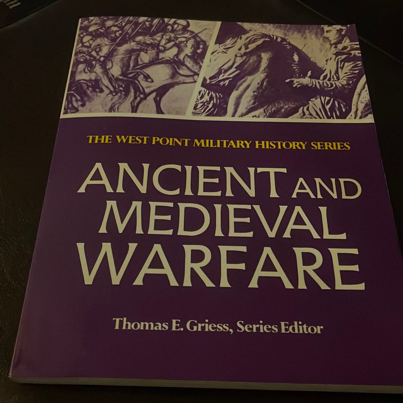 Ancient and Medieval Warfare