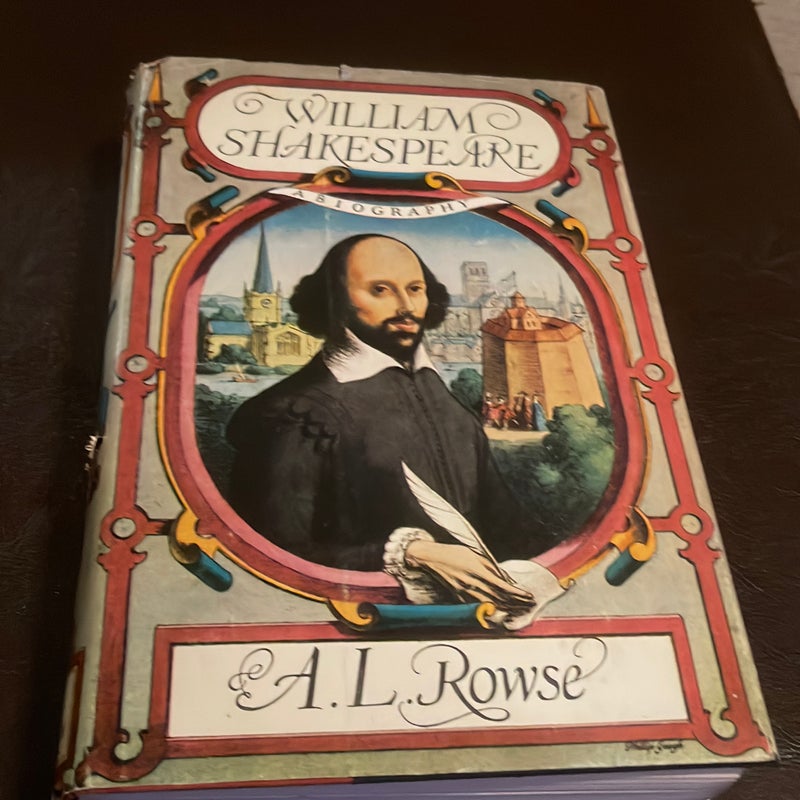 William Shakespeare -  A Biography 