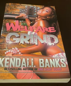 Welfare Grind