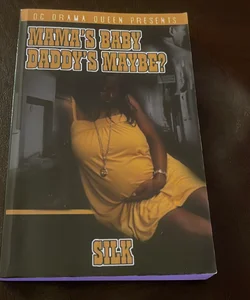 Mama’s Baby Daddy’s Maybe AUTOGRAPHED COPY