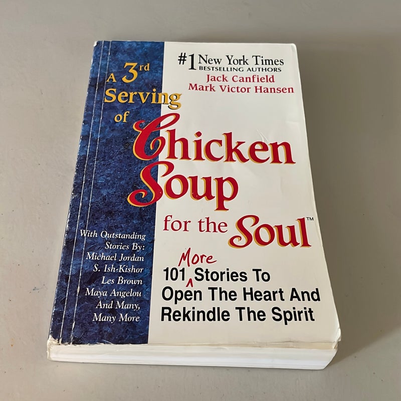 A 3rd serving of chicken soup for the soul