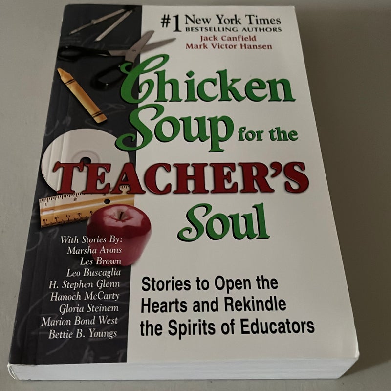 Chicken soup for the teacher's soul