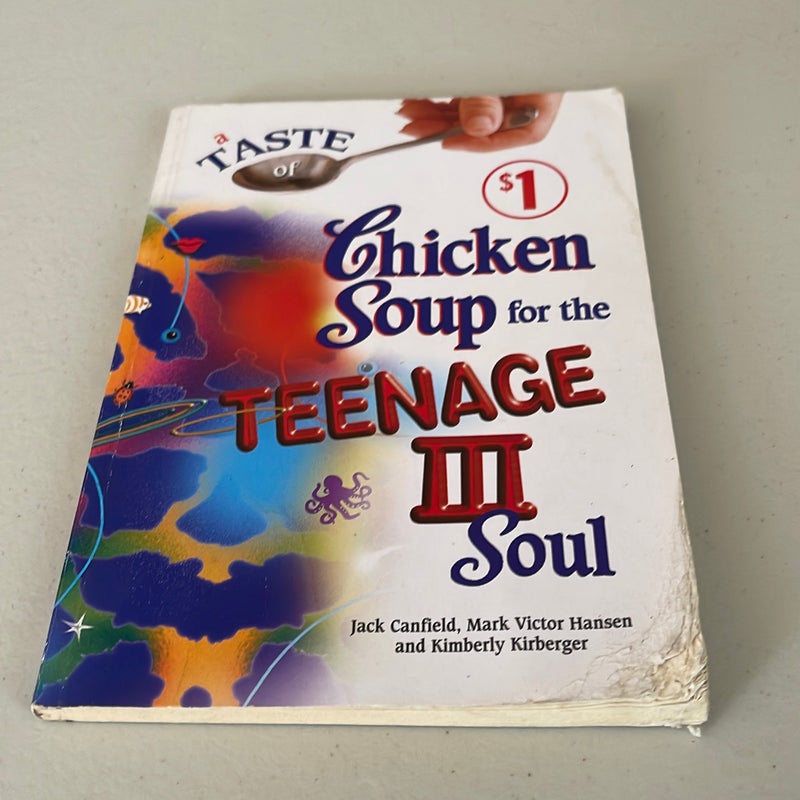 A Taste of Chicken Soup for the Teenage Soul III