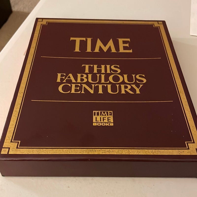 TIME: This Fabulous Century by Time Life Books, Hardcover | Pangobooks