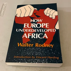 How Europe Underdeveloped Africa