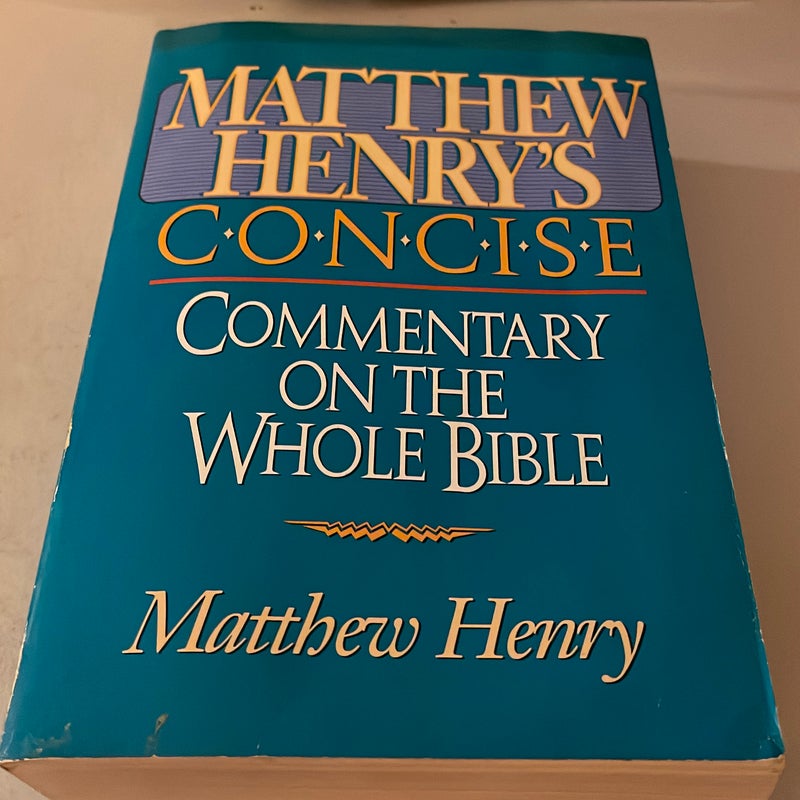 Matthew Henry's Concise Commentary on the Whole Bible