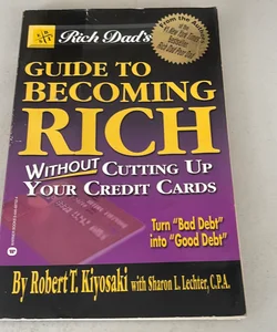 Becoming Rich... Without Cutting up Your Credit Cards