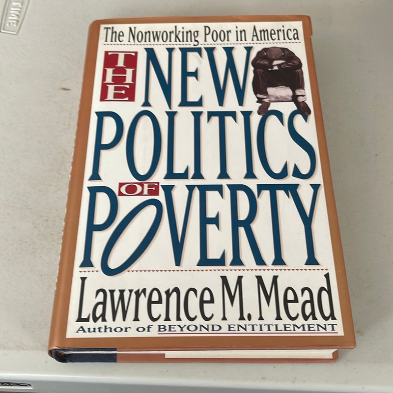 The New Politics of Poverty