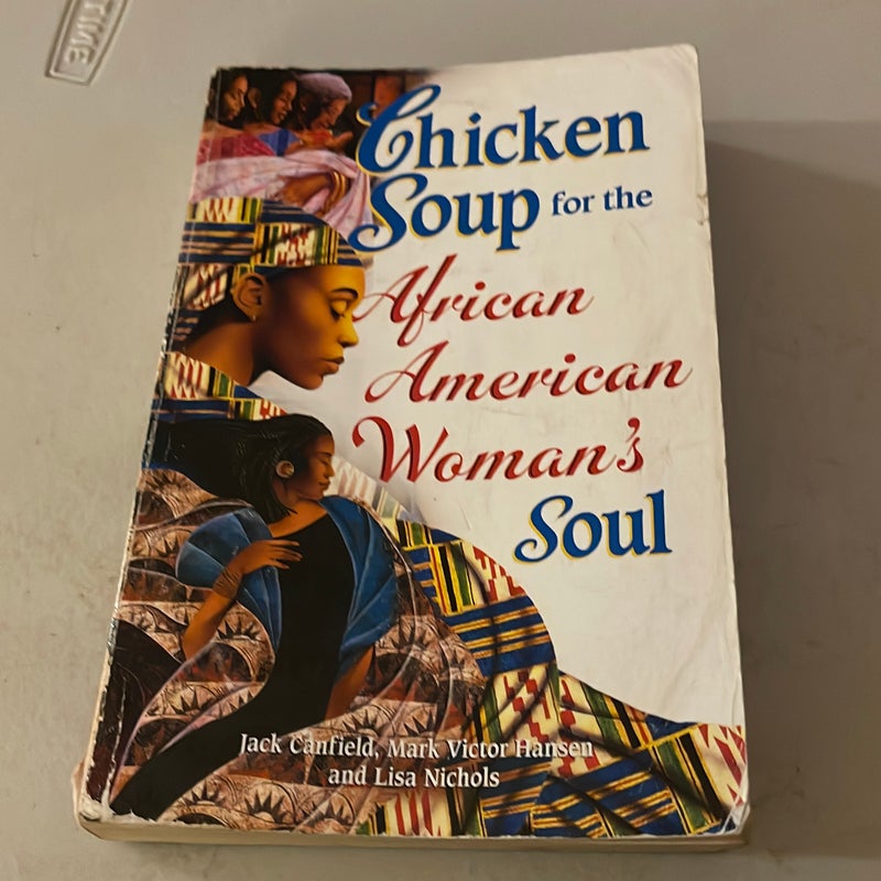 Chicken Soup for the African American Woman's Soul