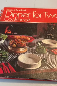 Betty Crocker Dinner for Two Cookbook