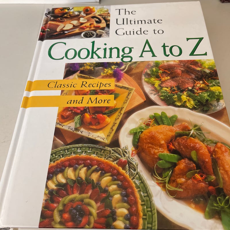 The Ultimate Guide to Cooking A to Z