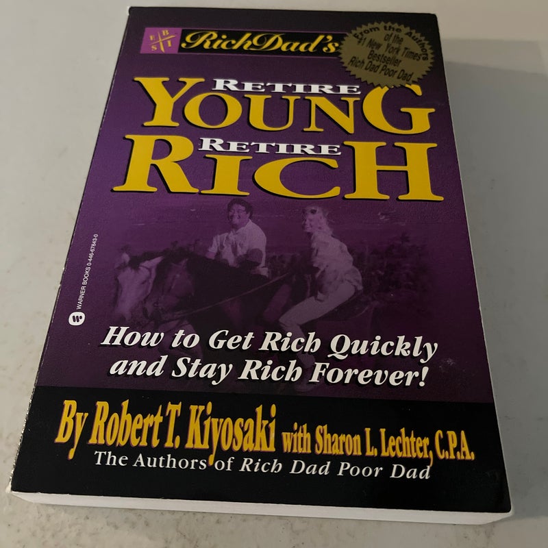Rich Dad's Retire Young, Retire Rich