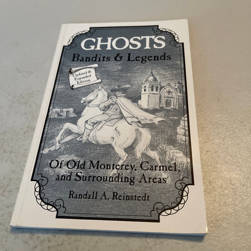 Ghosts, Bandits and Legends of Old Monterey