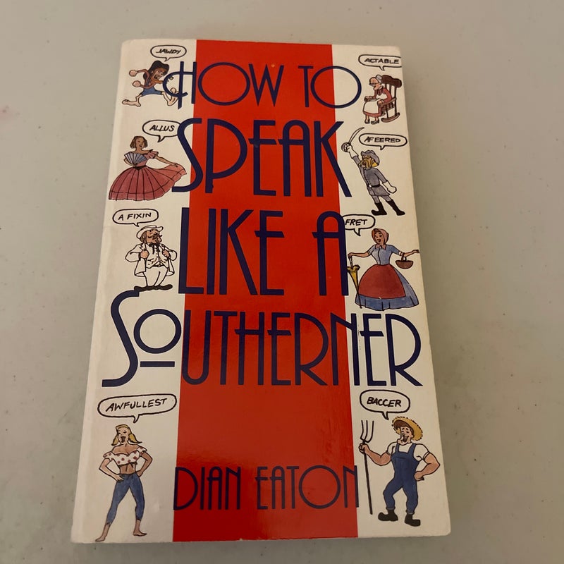 How to Speak Like a Southerner