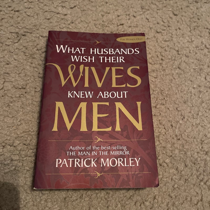 What Husbands Wish Wives Knew