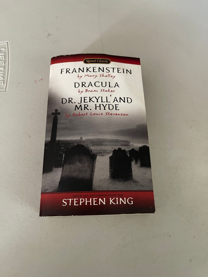 Frankenstein, Dracula, Dr. Jekyll and Mr. Hyde