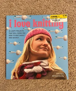 I Love Knitting