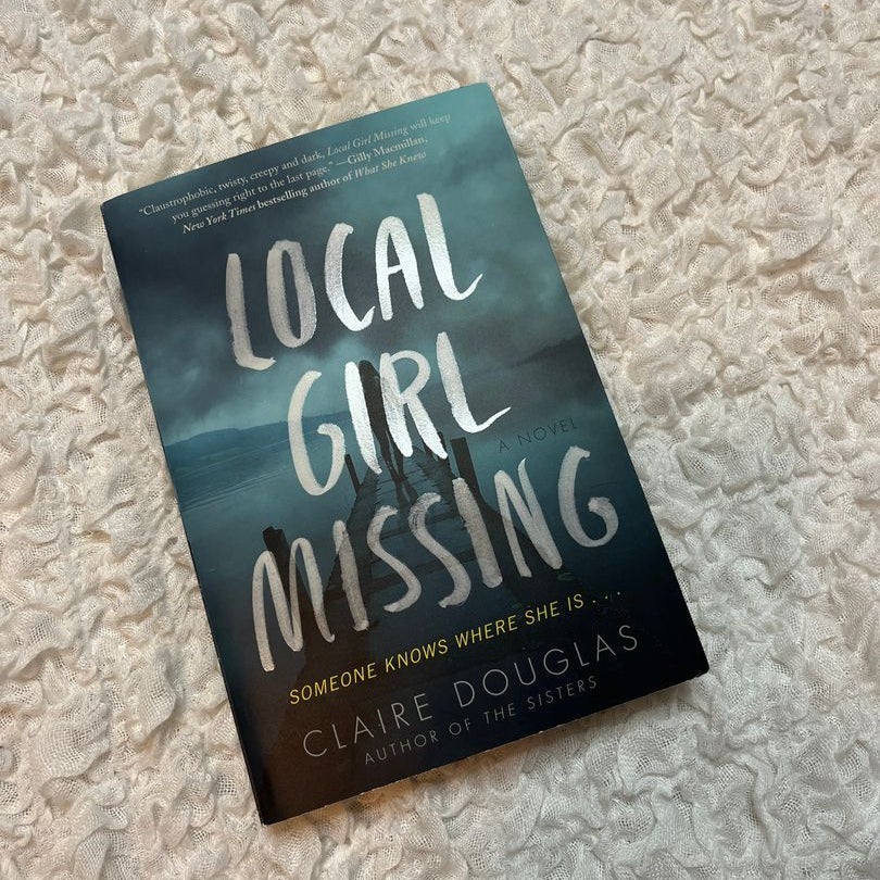 Local Girl Missing by Claire Douglas