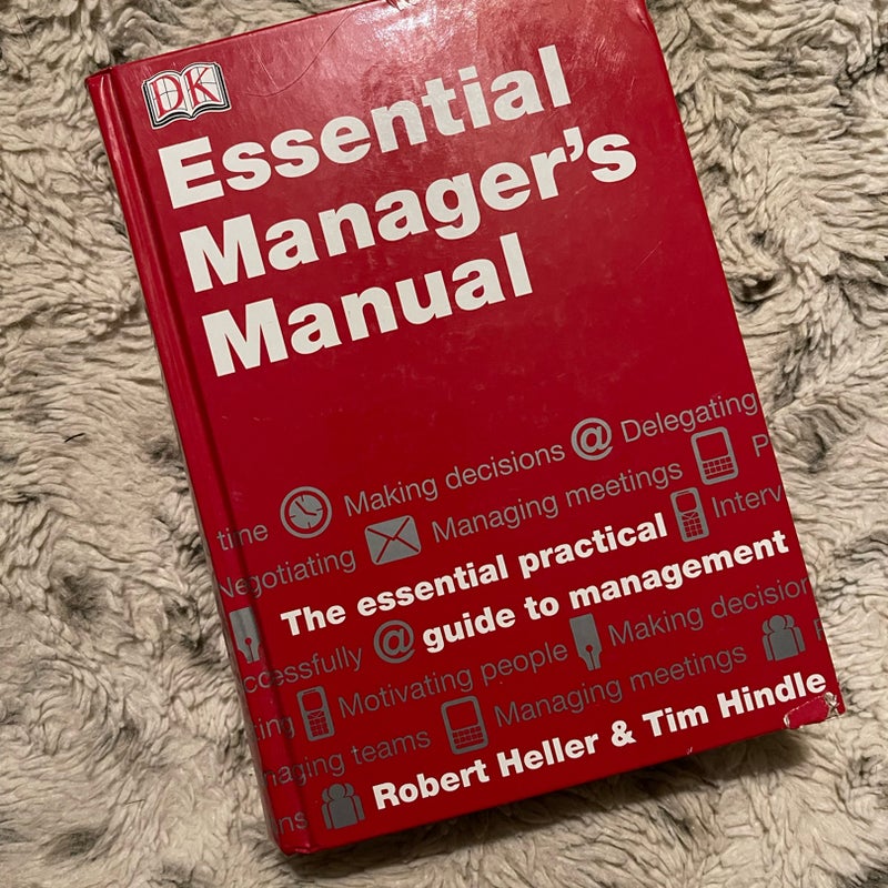 DK Essential Managers: the Essential Manager's Manual