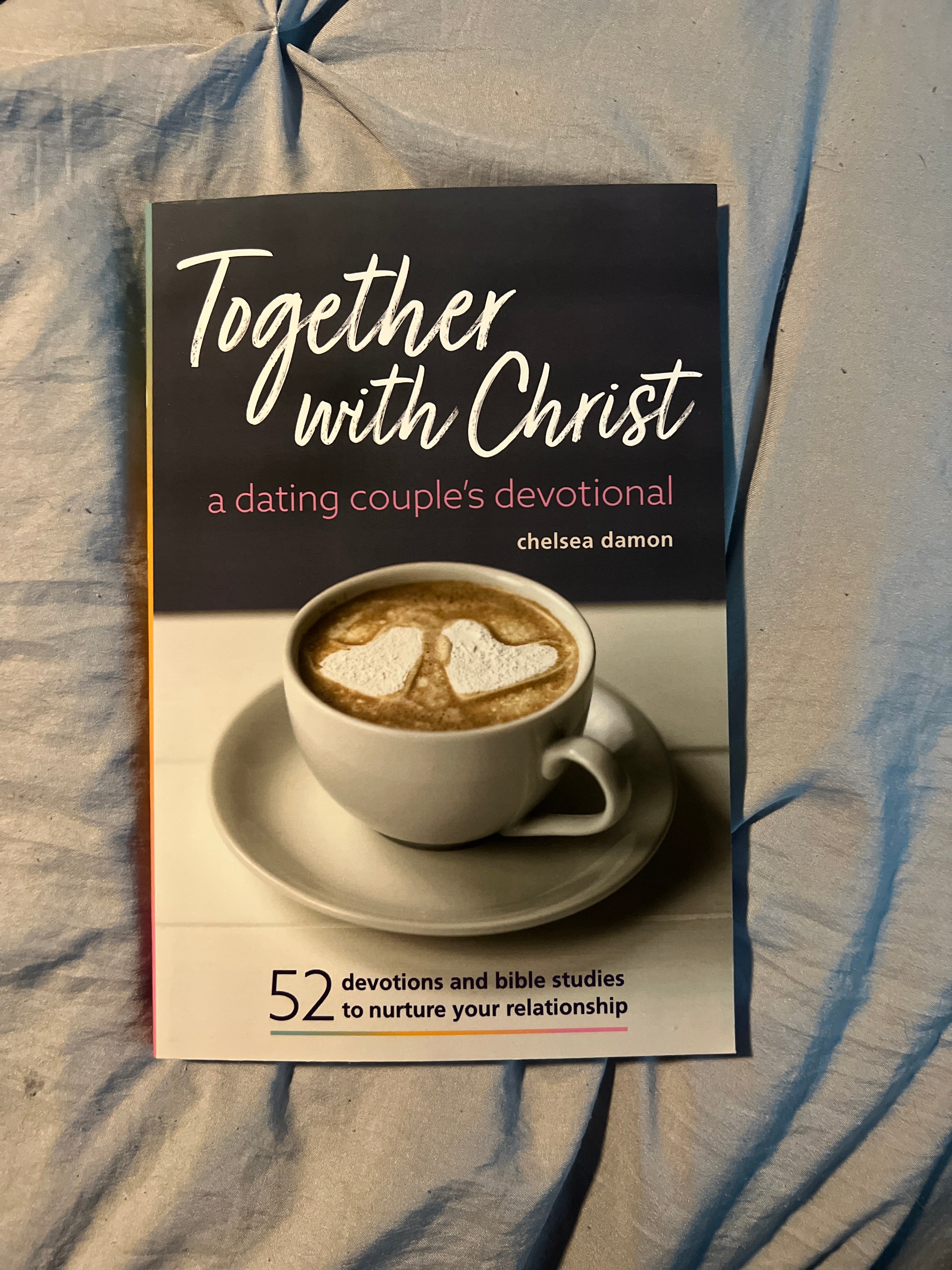 Together with Christ: a Dating Couples Devotional