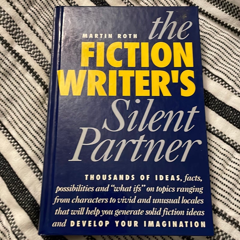 The Fiction Writer's Silent Partner