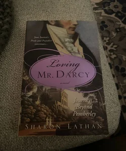 Loving Mr. Darcy