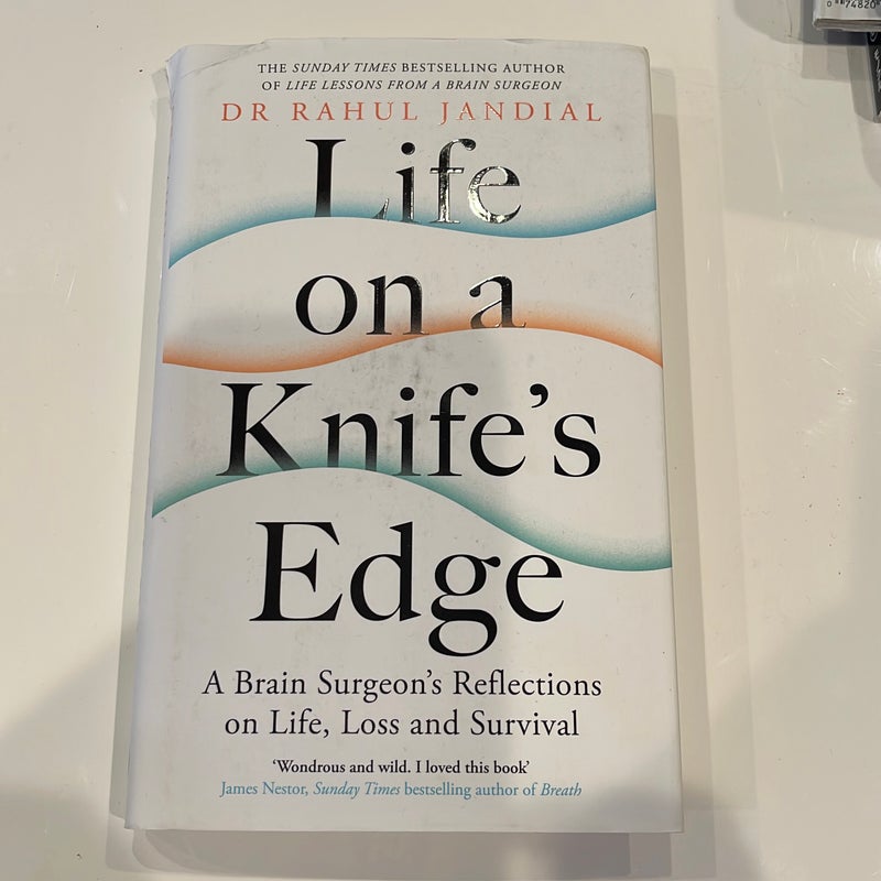 Life on a Knife's Edge