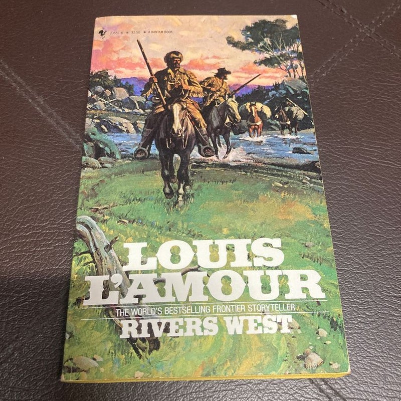 Rivers West - A novel by Louis L'Amour