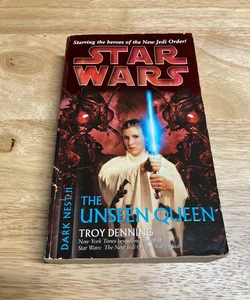 The Unseen Queen: Star Wars Legends (Dark Nest, Book II)